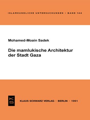 cover image of Die mamlukische Architektur der Stadt Gaza